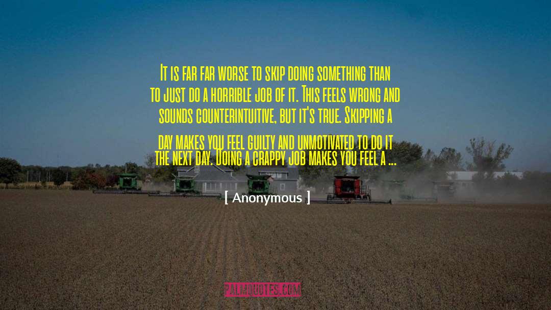 Unmotivated quotes by Anonymous