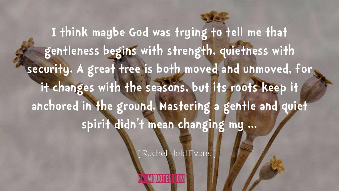 Unmoved quotes by Rachel Held Evans