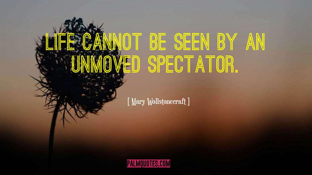 Unmoved quotes by Mary Wollstonecraft