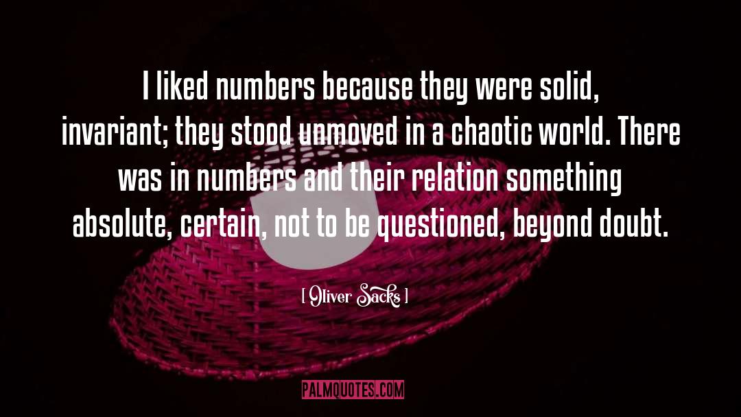 Unmoved quotes by Oliver Sacks