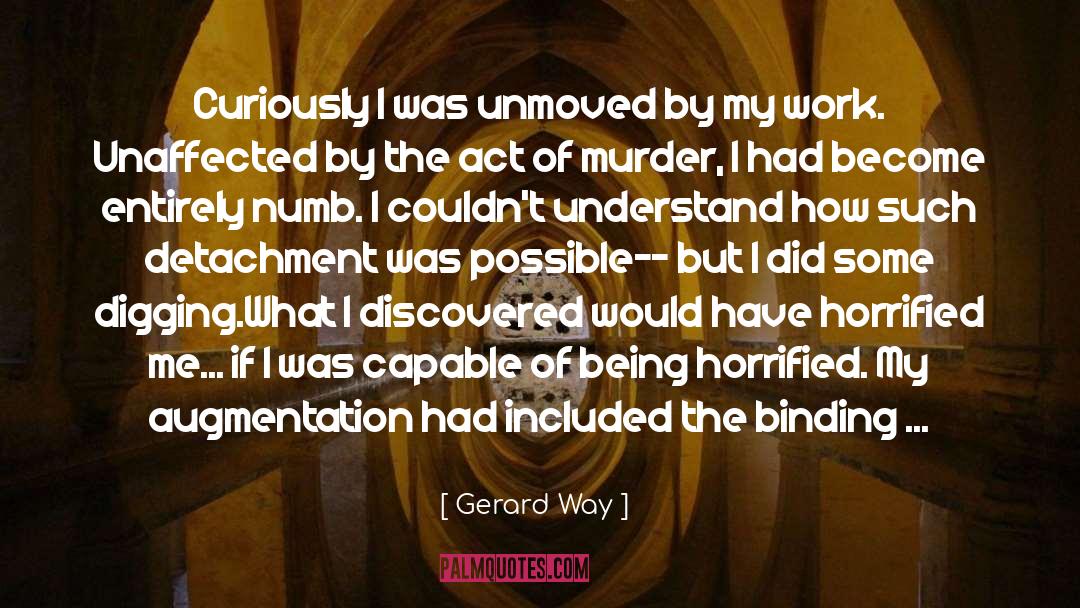 Unmoved quotes by Gerard Way