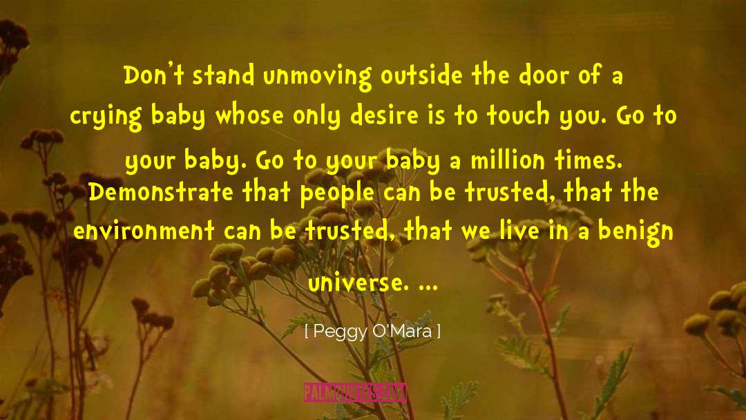 Unmoving quotes by Peggy O'Mara
