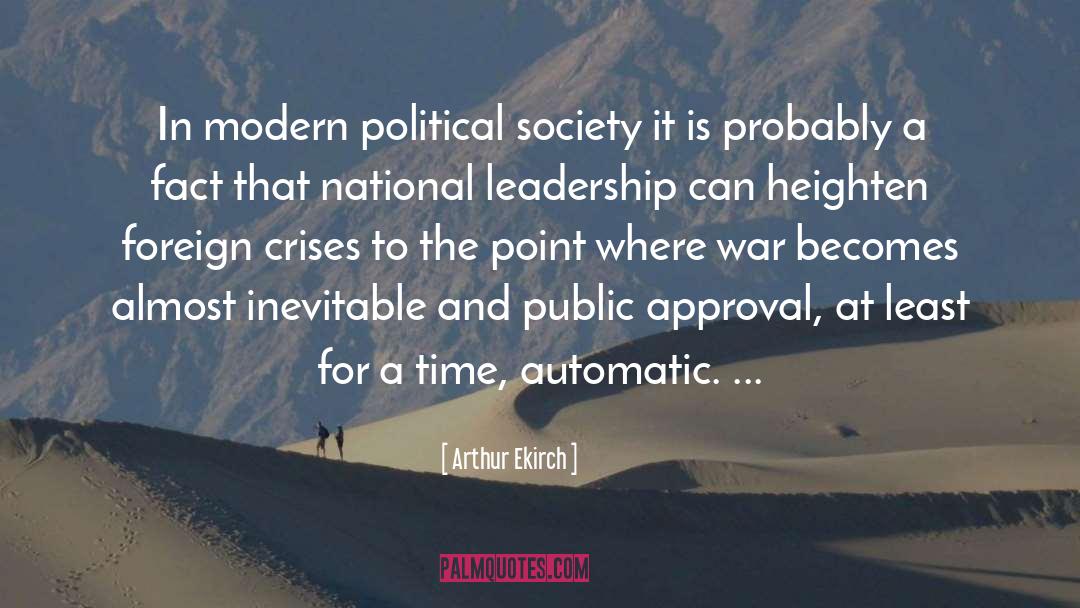 Unnatural Leadership quotes by Arthur Ekirch