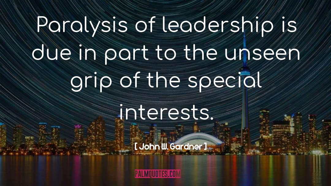 Unnatural Leadership quotes by John W. Gardner