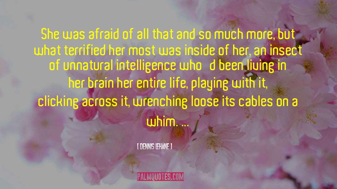 Unnatural quotes by Dennis Lehane