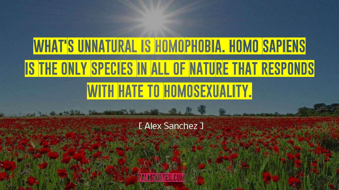 Unnatural quotes by Alex Sanchez