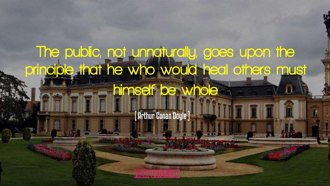 Unnaturally quotes by Arthur Conan Doyle