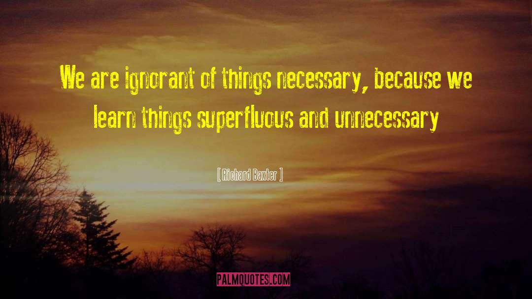 Unnecessary Apologies quotes by Richard Baxter