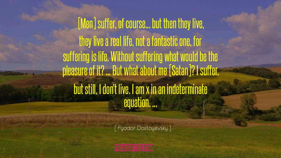 Unnecessary Suffering quotes by Fyodor Dostoyevsky