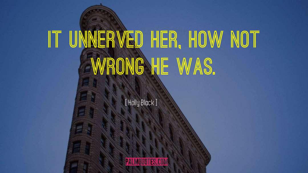 Unnerved quotes by Holly Black