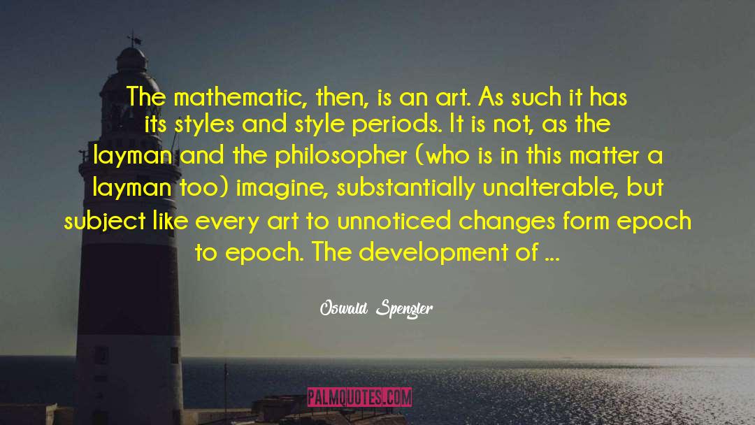 Unnoticed quotes by Oswald Spengler