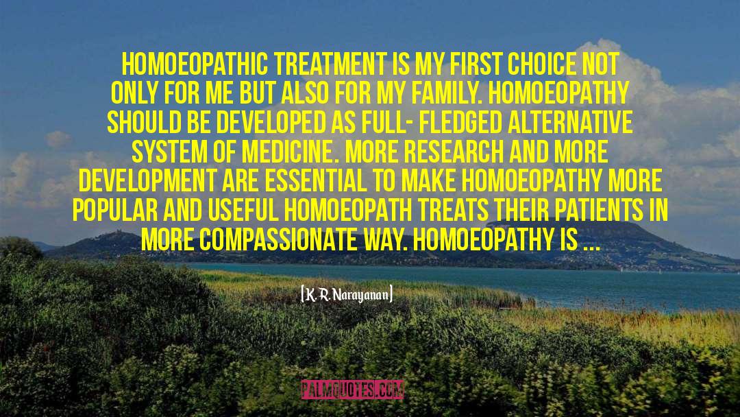 Unopposed Family Medicine quotes by K. R. Narayanan