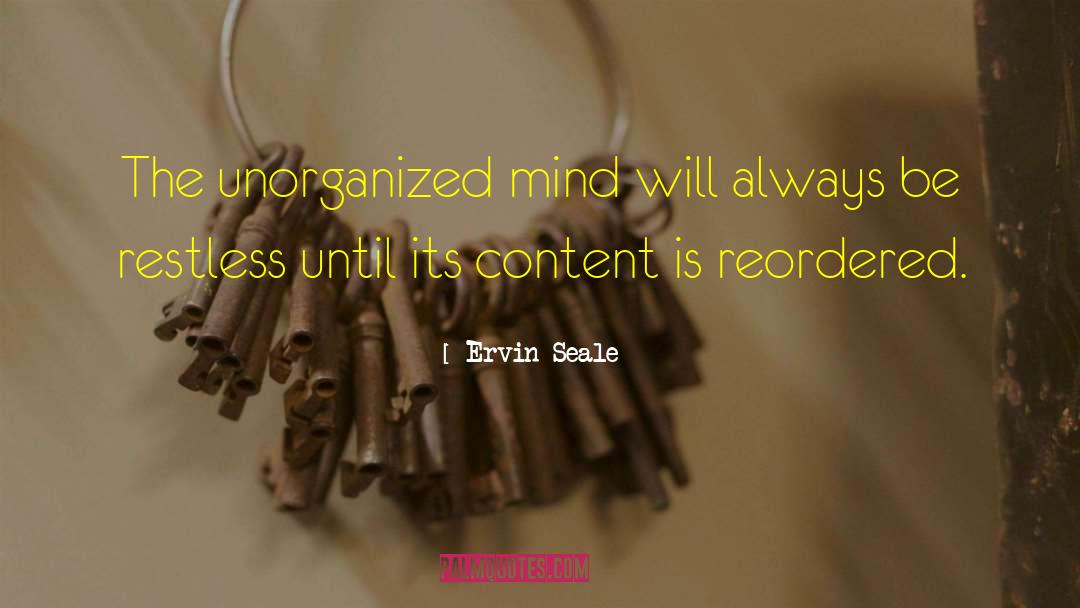 Unorganized quotes by Ervin Seale