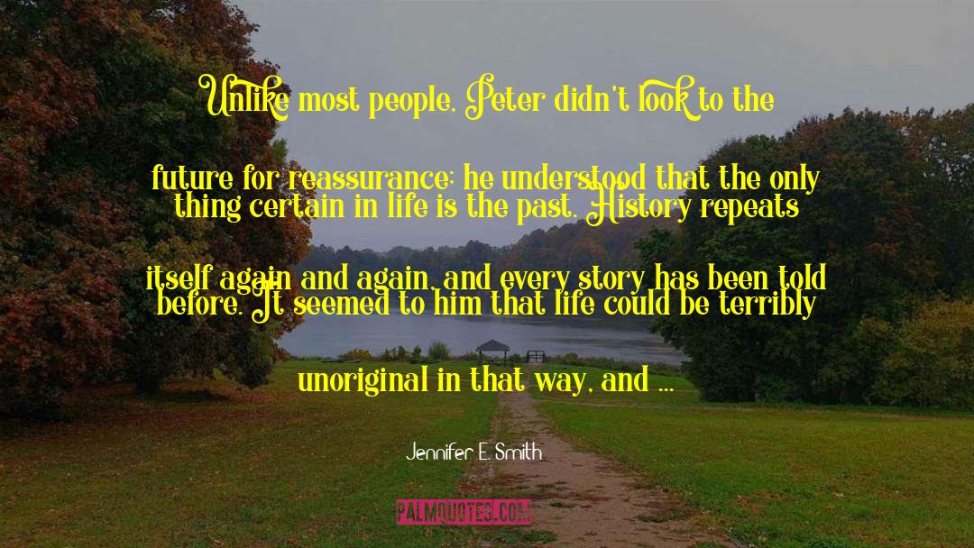 Unoriginal quotes by Jennifer E. Smith