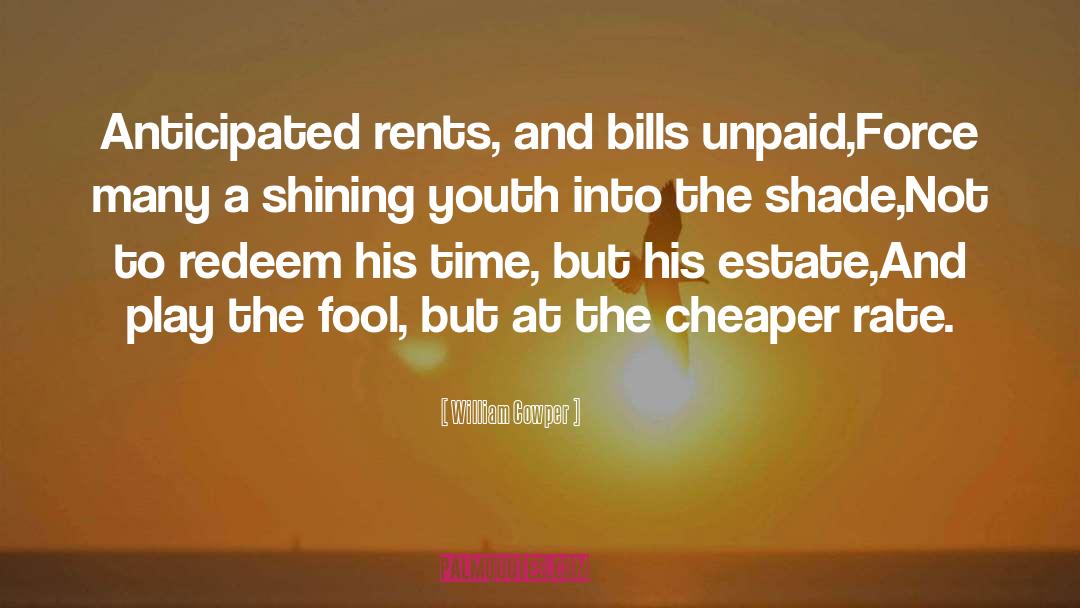 Unpaid quotes by William Cowper