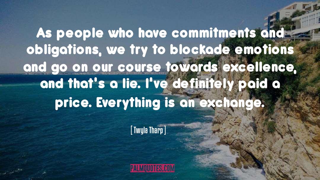 Unparalleled Commitment quotes by Twyla Tharp