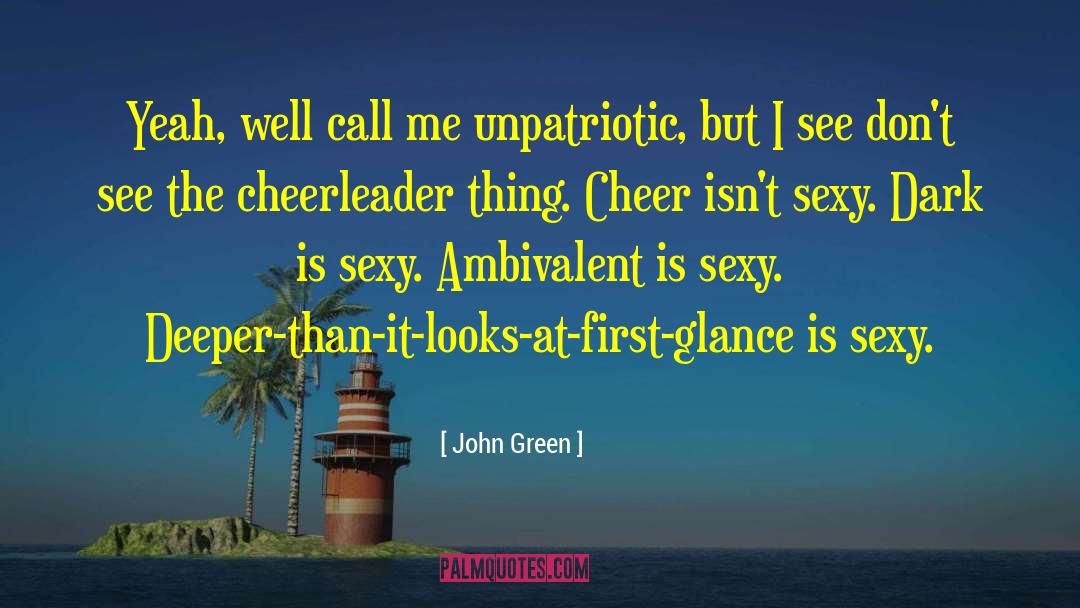 Unpatriotic quotes by John Green