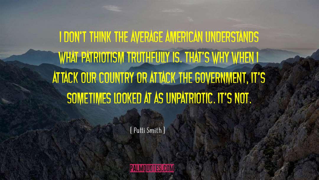 Unpatriotic quotes by Patti Smith