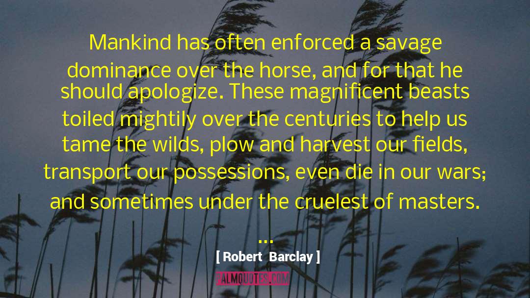 Unplaced Horse quotes by Robert  Barclay