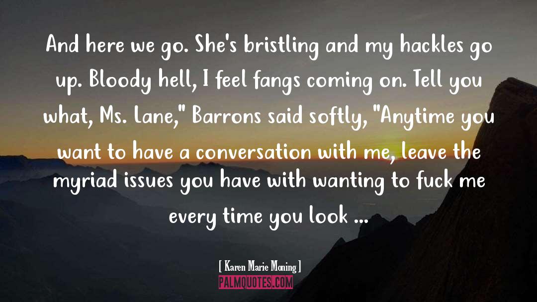 Unpleasant Conversation quotes by Karen Marie Moning