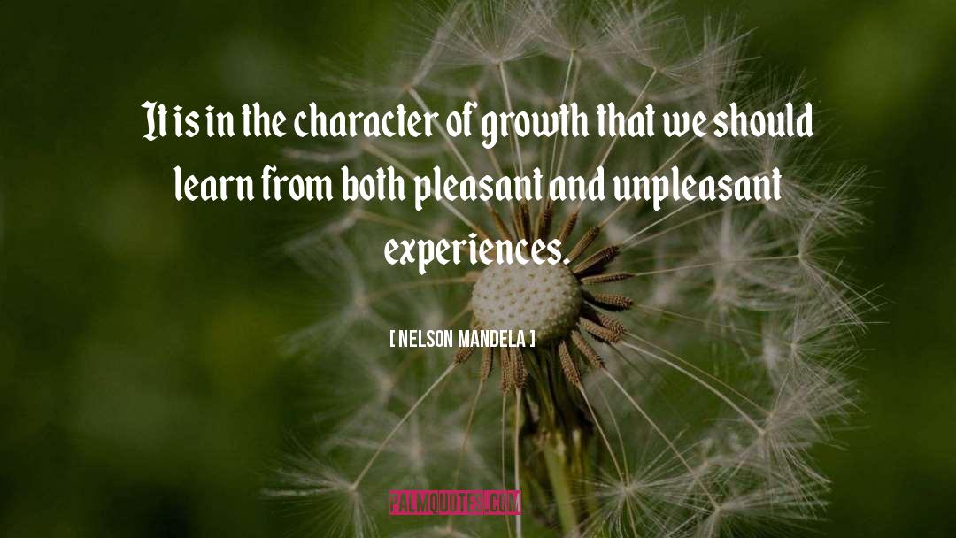 Unpleasant Experiences quotes by Nelson Mandela