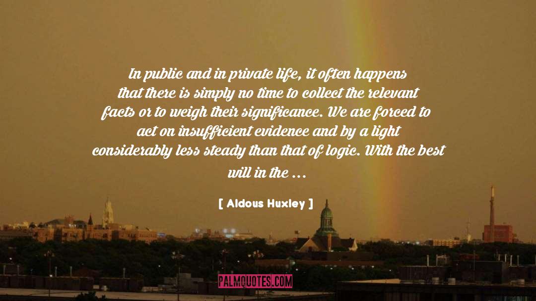 Unpleasant Facts quotes by Aldous Huxley