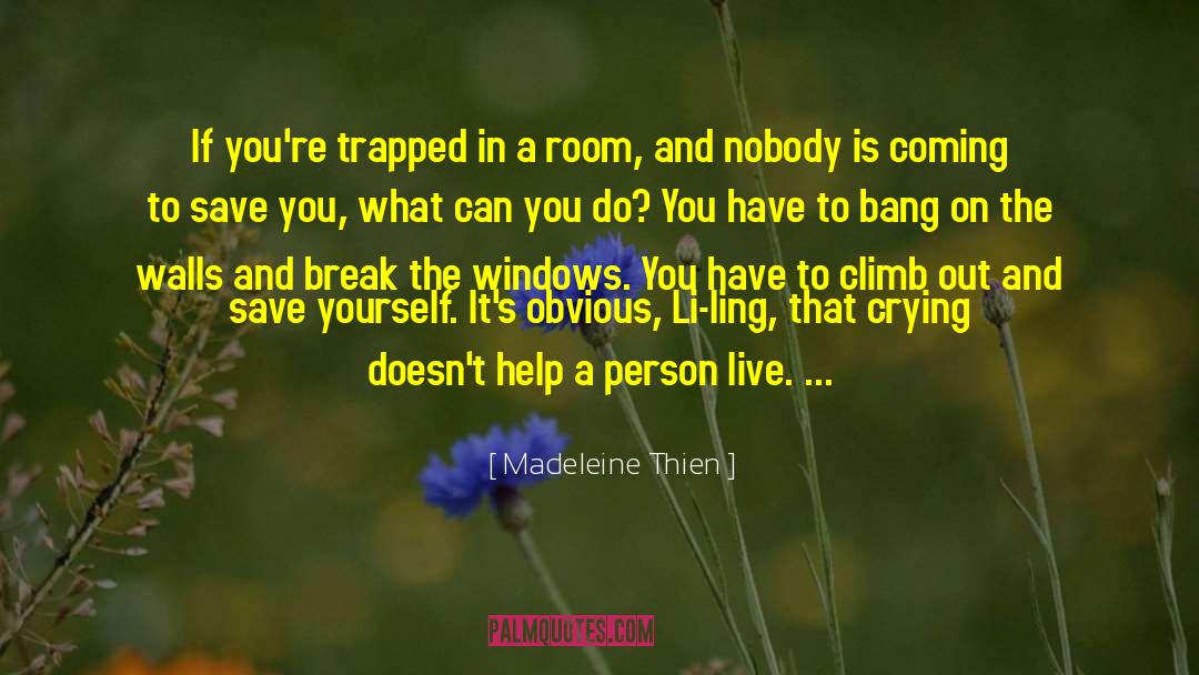 Unpleasant Person quotes by Madeleine Thien