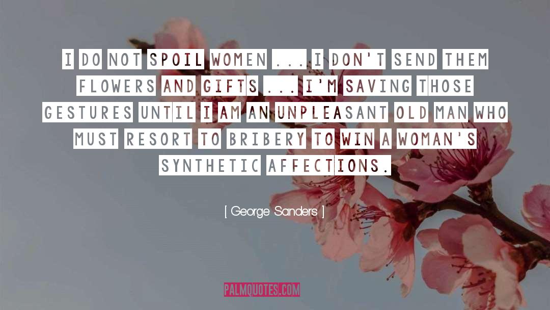 Unpleasant quotes by George Sanders