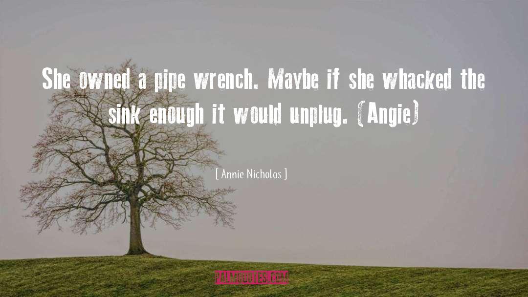 Unplug quotes by Annie Nicholas