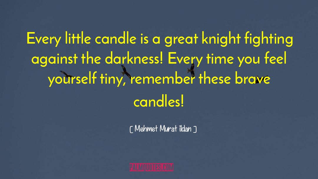 Unplug Soy Candles quotes by Mehmet Murat Ildan