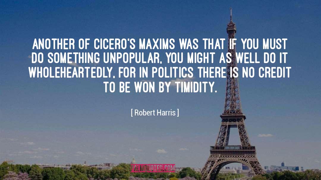 Unpopular quotes by Robert Harris