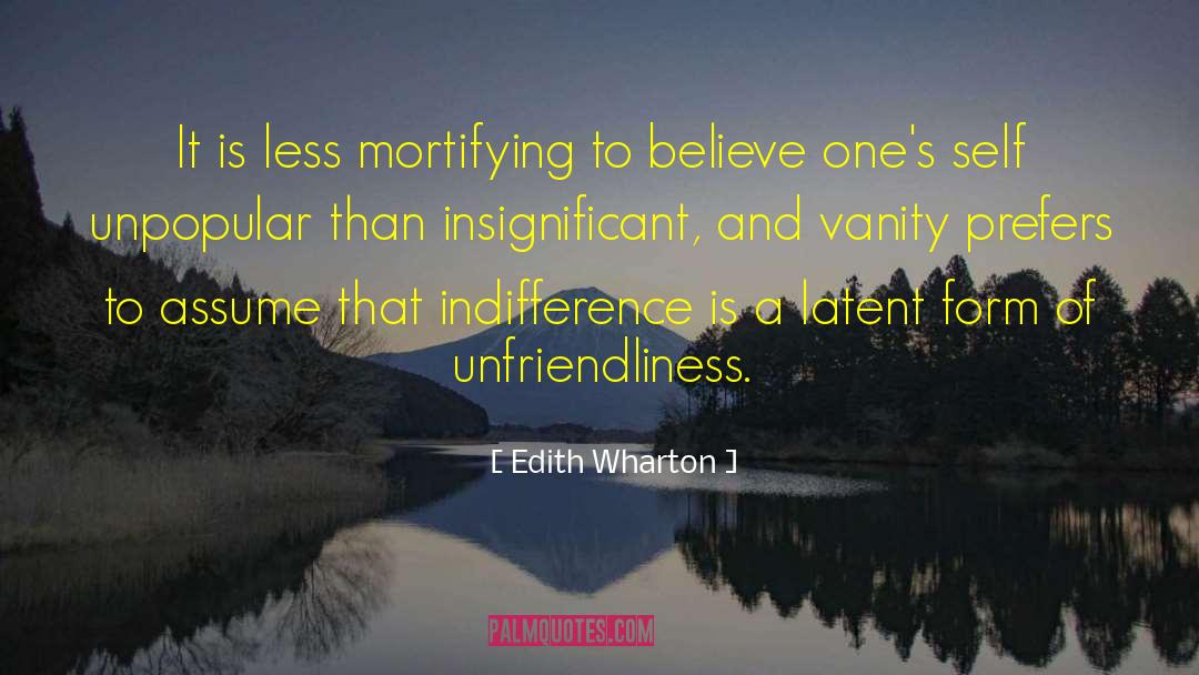 Unpopularity quotes by Edith Wharton