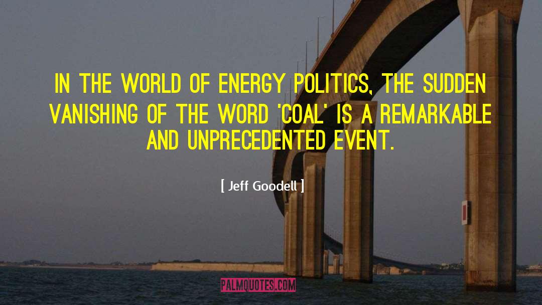 Unprecedented quotes by Jeff Goodell