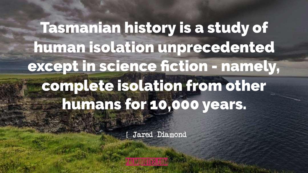 Unprecedented quotes by Jared Diamond
