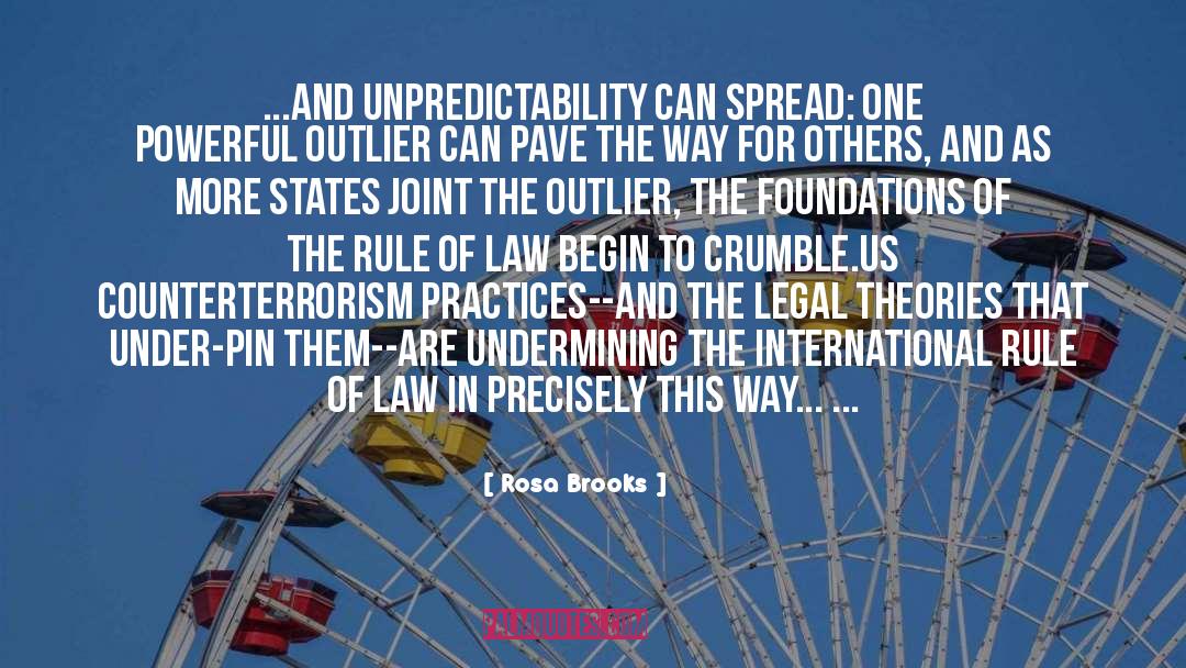 Unpredictability quotes by Rosa Brooks