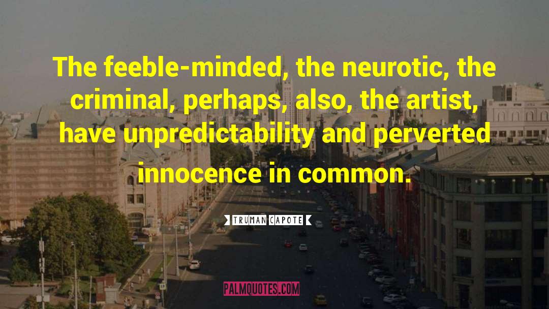 Unpredictability quotes by Truman Capote