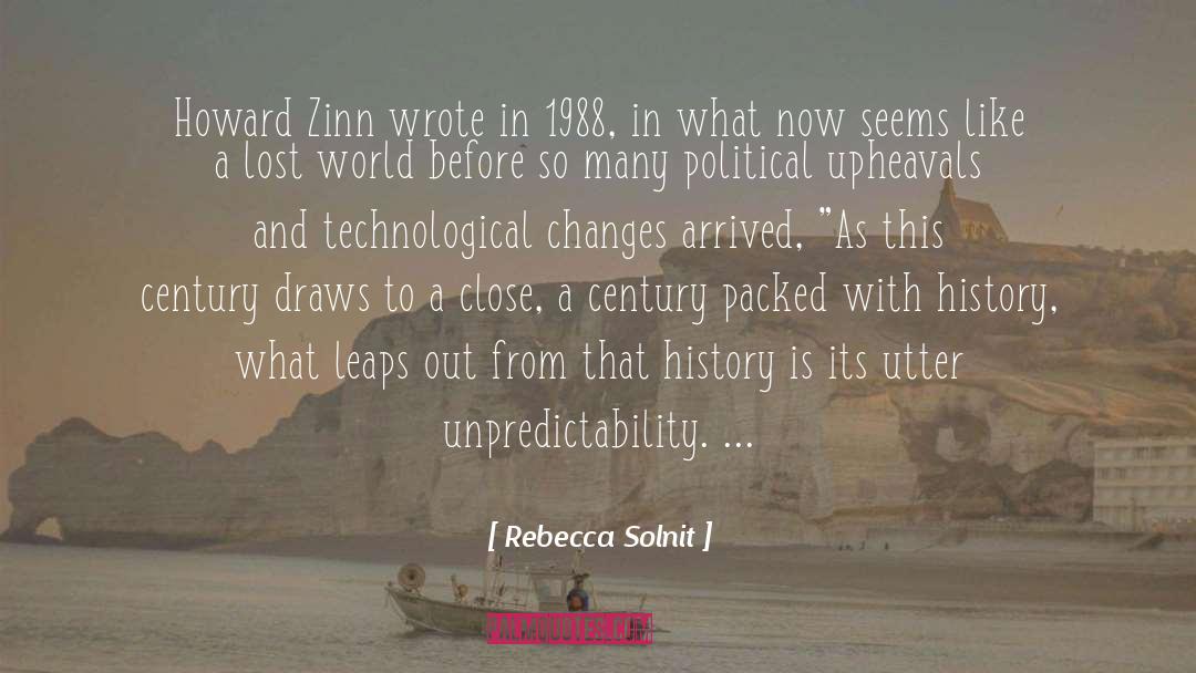 Unpredictability quotes by Rebecca Solnit