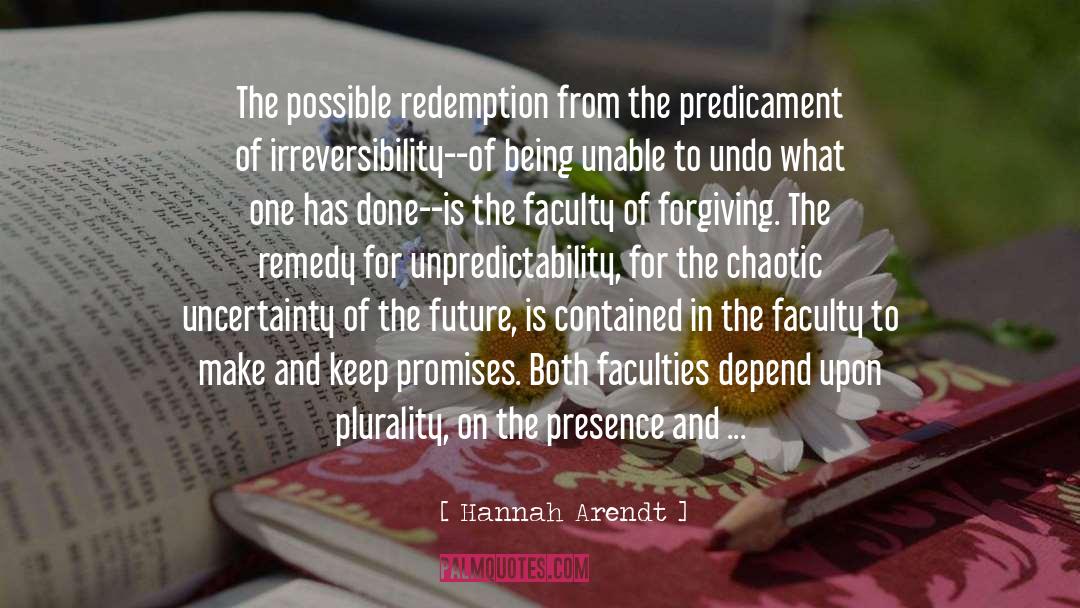 Unpredictability quotes by Hannah Arendt