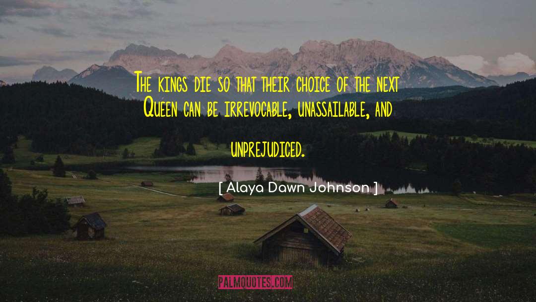 Unprejudiced Non Discriminators quotes by Alaya Dawn Johnson