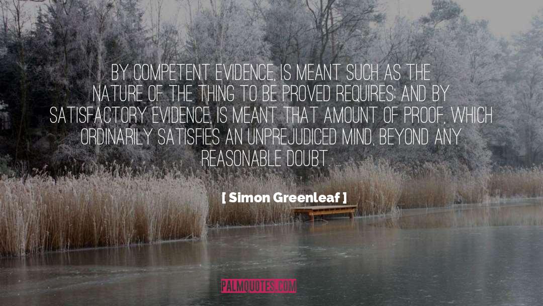 Unprejudiced Non Discriminators quotes by Simon Greenleaf
