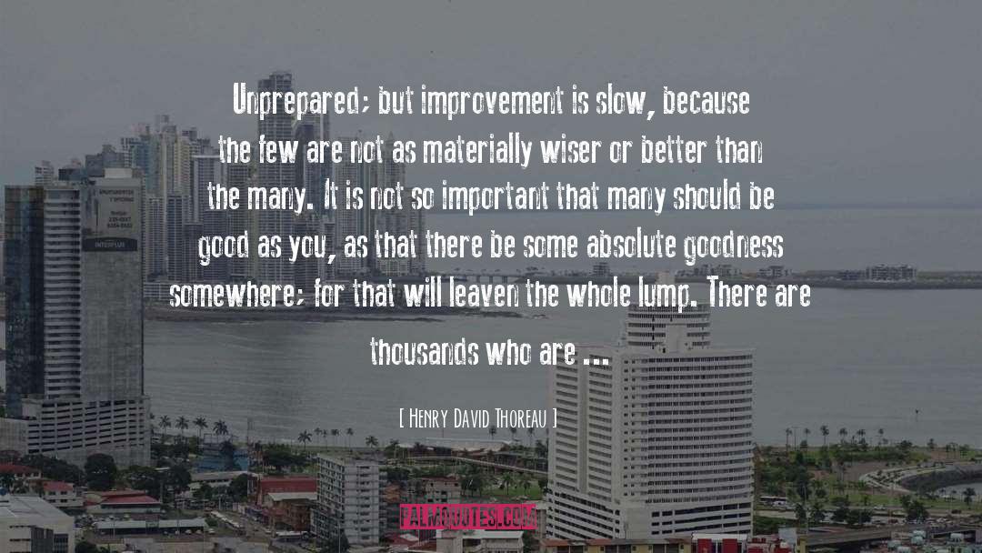 Unprepared quotes by Henry David Thoreau