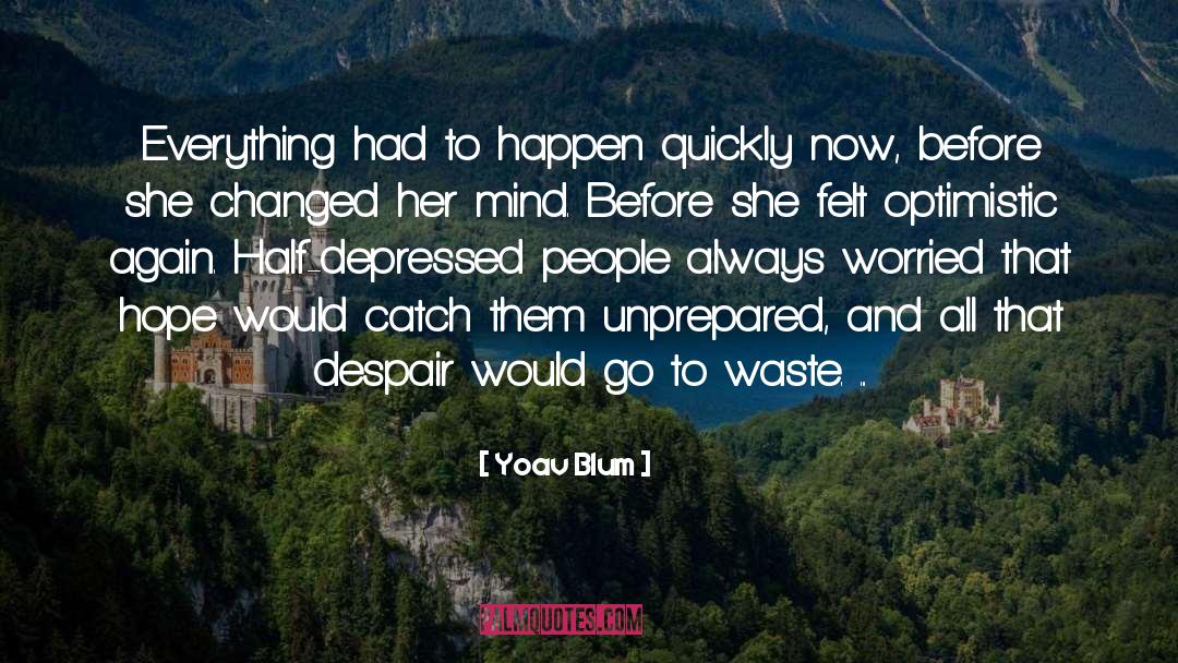 Unprepared quotes by Yoav Blum