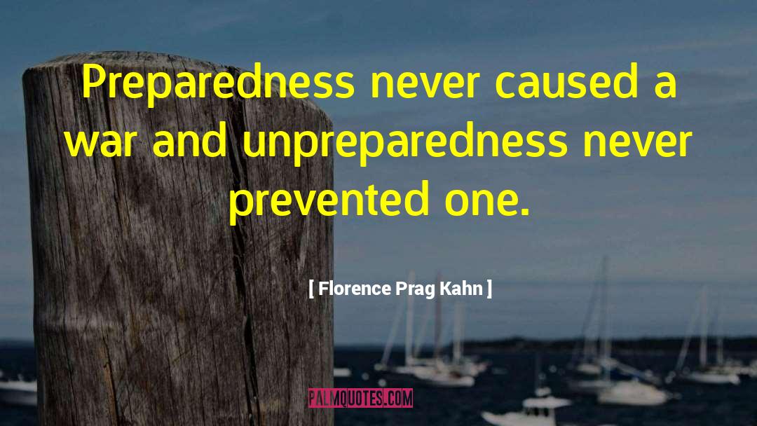 Unpreparedness quotes by Florence Prag Kahn