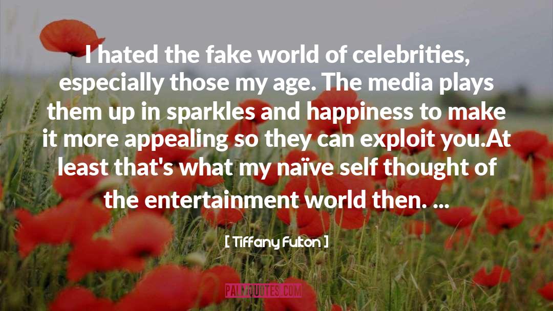 Unproblematic Celebrities quotes by Tiffany Fulton