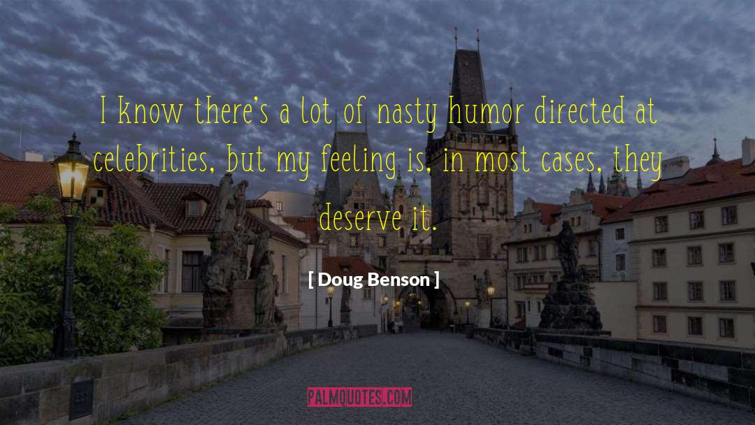 Unproblematic Celebrities quotes by Doug Benson