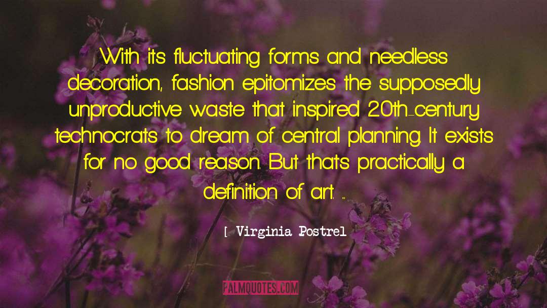 Unproductive quotes by Virginia Postrel