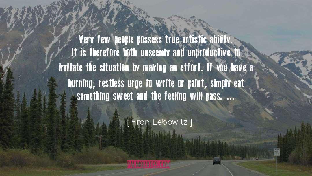 Unproductive quotes by Fran Lebowitz