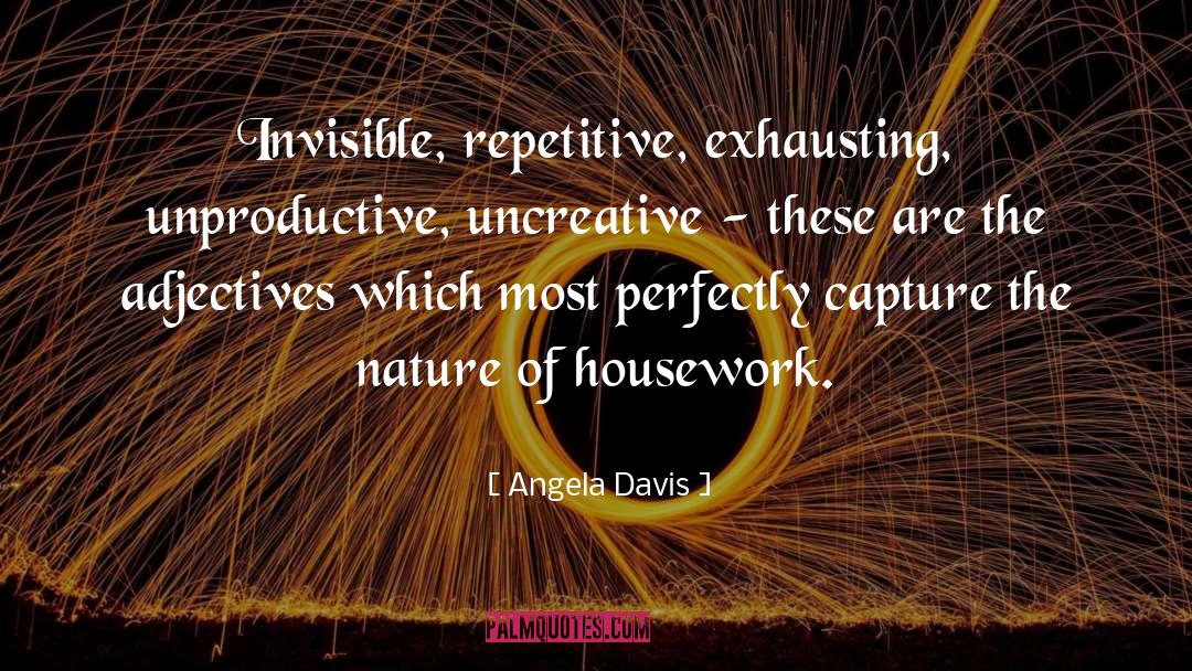 Unproductive quotes by Angela Davis