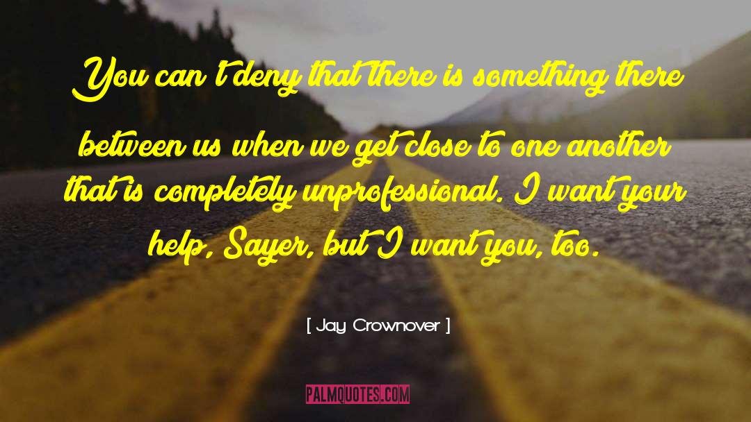 Unprofessional quotes by Jay Crownover