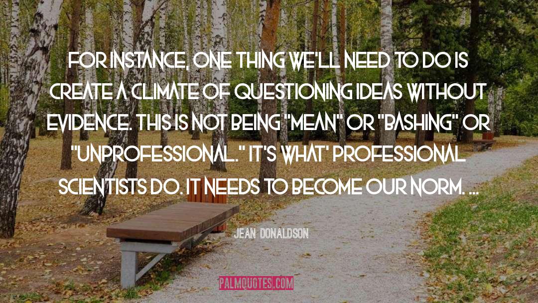 Unprofessional quotes by Jean Donaldson